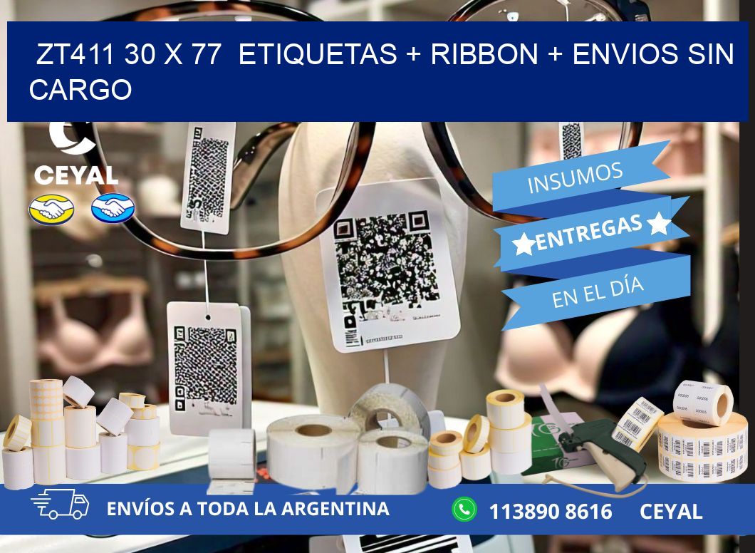 ZT411 30 x 77  etiquetas + ribbon + envios sin cargo