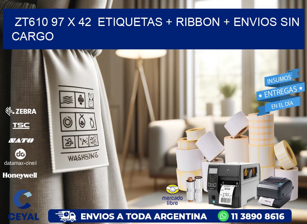 ZT610 97 x 42  etiquetas + ribbon + envios sin cargo
