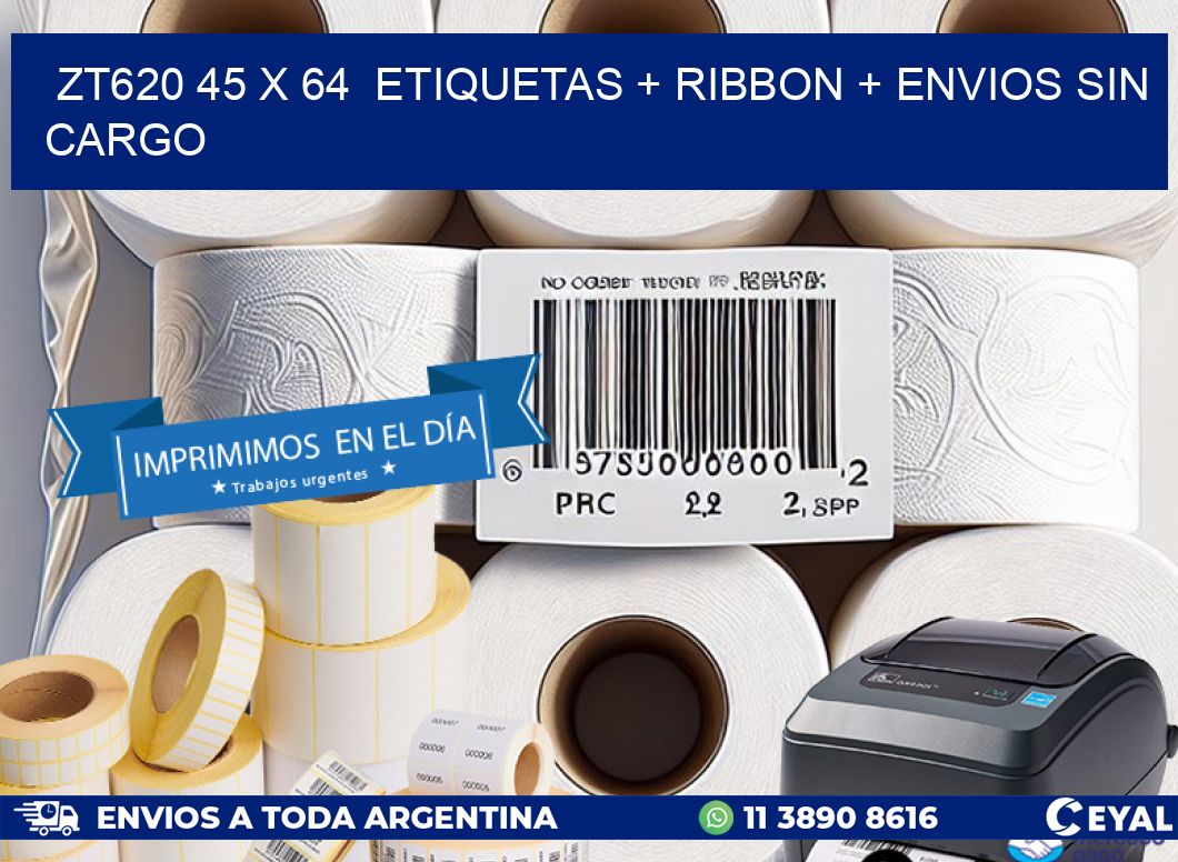 ZT620 45 x 64  etiquetas + ribbon + envios sin cargo