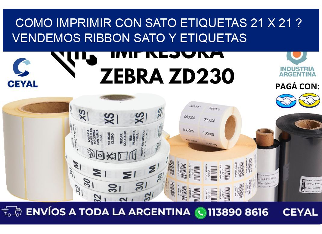 como imprimir con sato etiquetas 21 x 21 ? vendemos ribbon sato y etiquetas