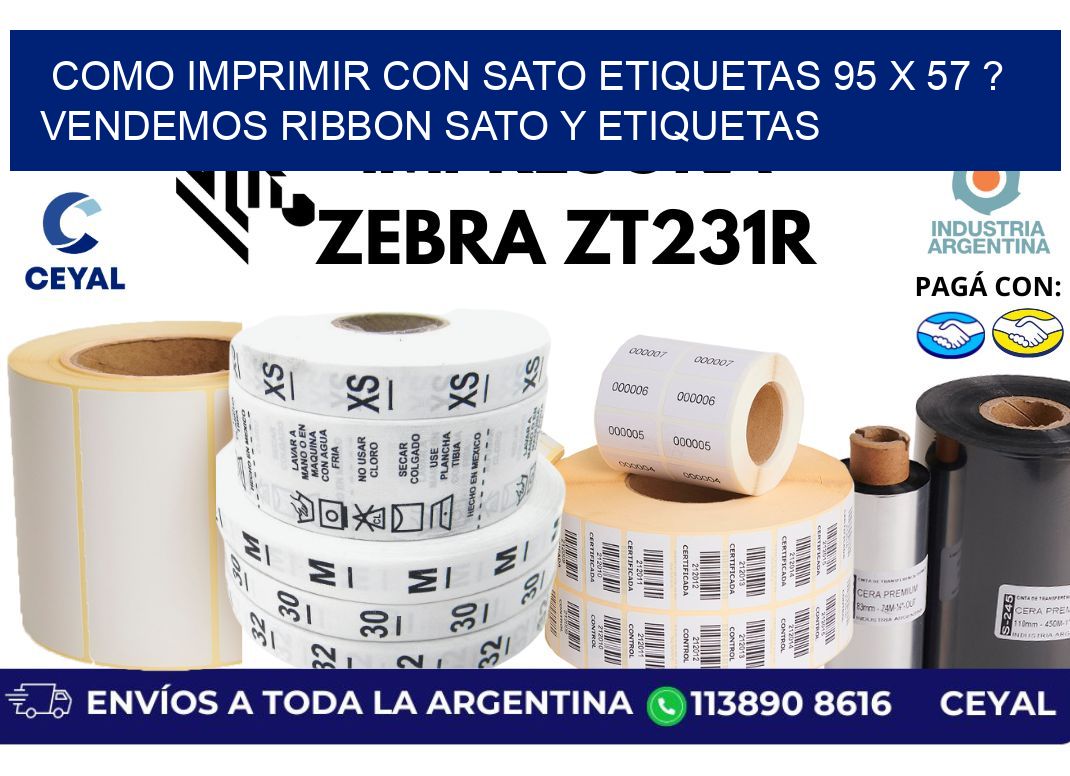como imprimir con sato etiquetas 95 x 57 ? vendemos ribbon sato y etiquetas