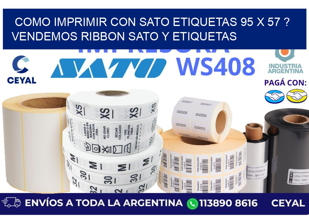 como imprimir con sato etiquetas 95 x 57 ? vendemos ribbon sato y etiquetas