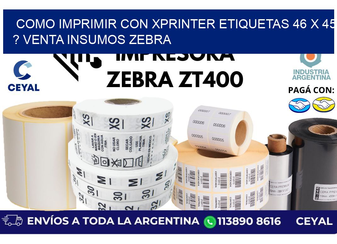 como imprimir con xprinter etiquetas 46 x 45 ? venta insumos zebra