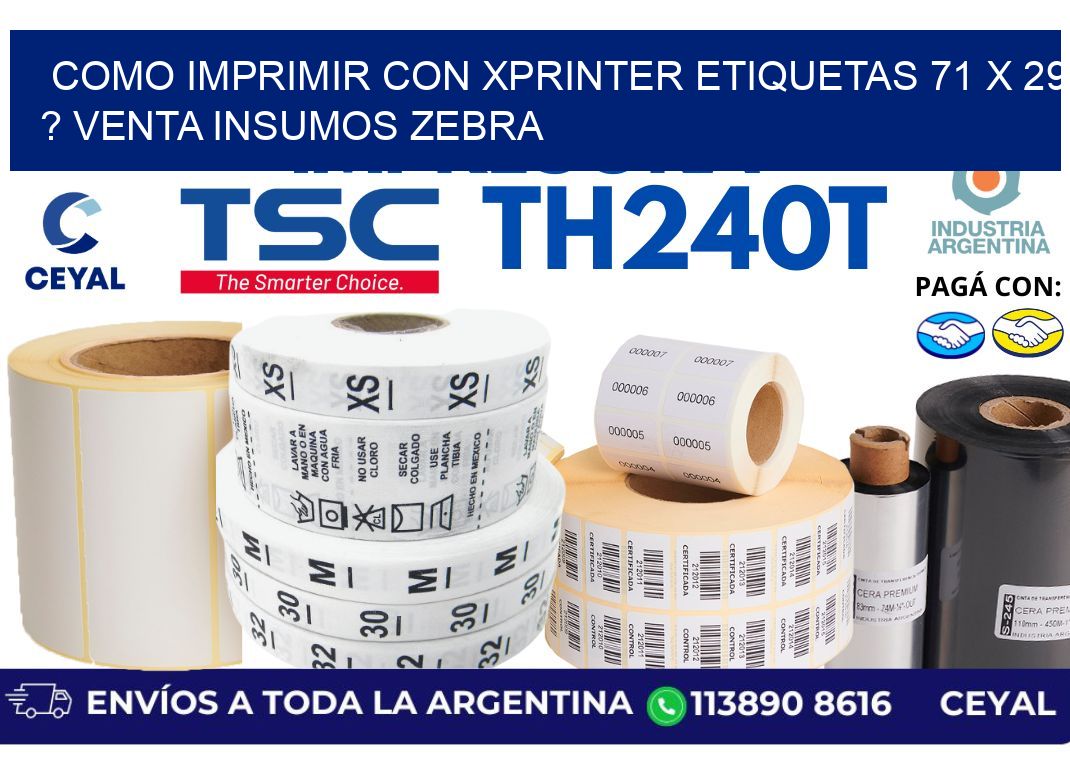 como imprimir con xprinter etiquetas 71 x 29 ? venta insumos zebra