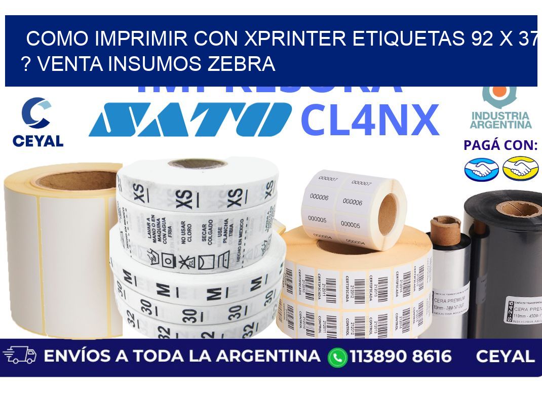 como imprimir con xprinter etiquetas 92 x 37 ? venta insumos zebra