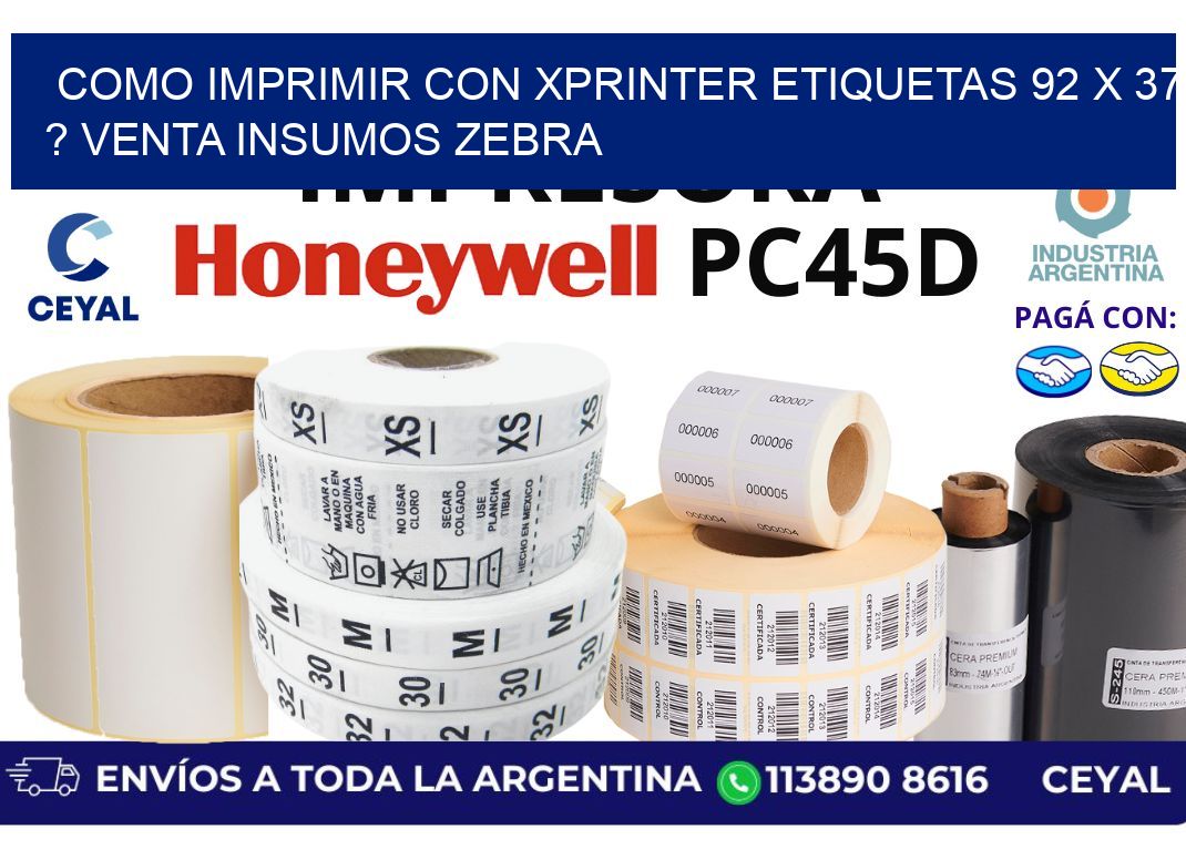 como imprimir con xprinter etiquetas 92 x 37 ? venta insumos zebra