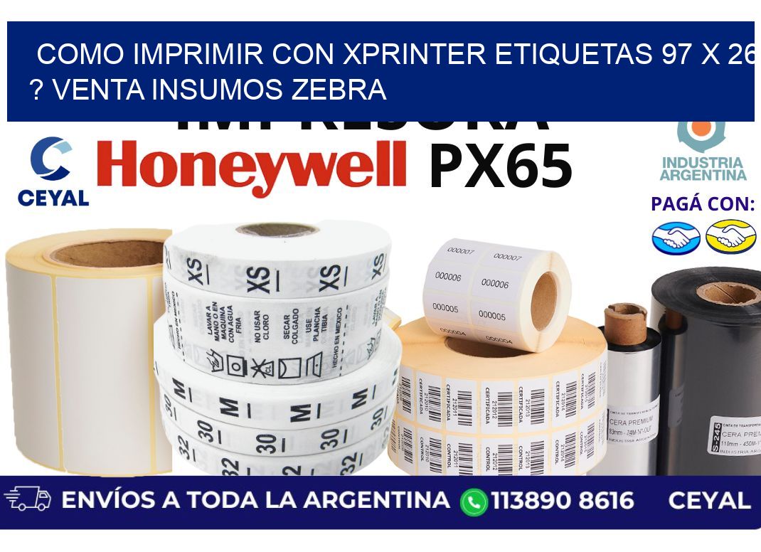 como imprimir con xprinter etiquetas 97 x 26 ? venta insumos zebra