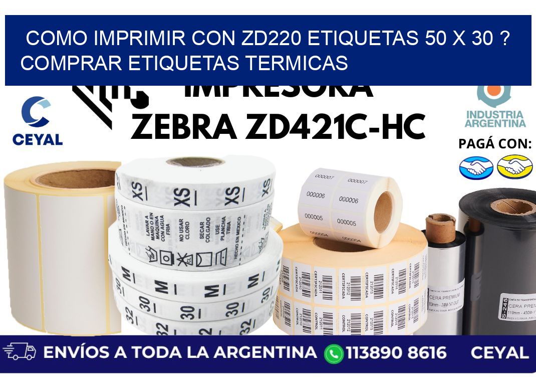 como imprimir con zd220 etiquetas 50 x 30 ? Comprar Etiquetas termicas