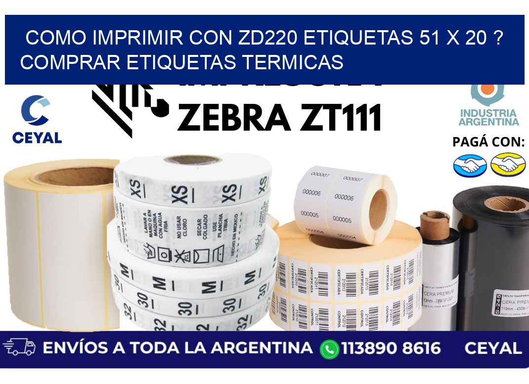 como imprimir con zd220 etiquetas 51 x 20 ? Comprar Etiquetas termicas