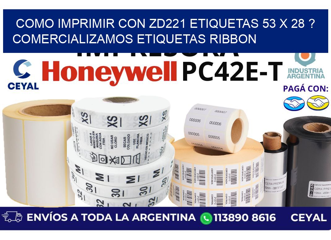 como imprimir con zd221 etiquetas 53 x 28 ? Comercializamos etiquetas ribbon