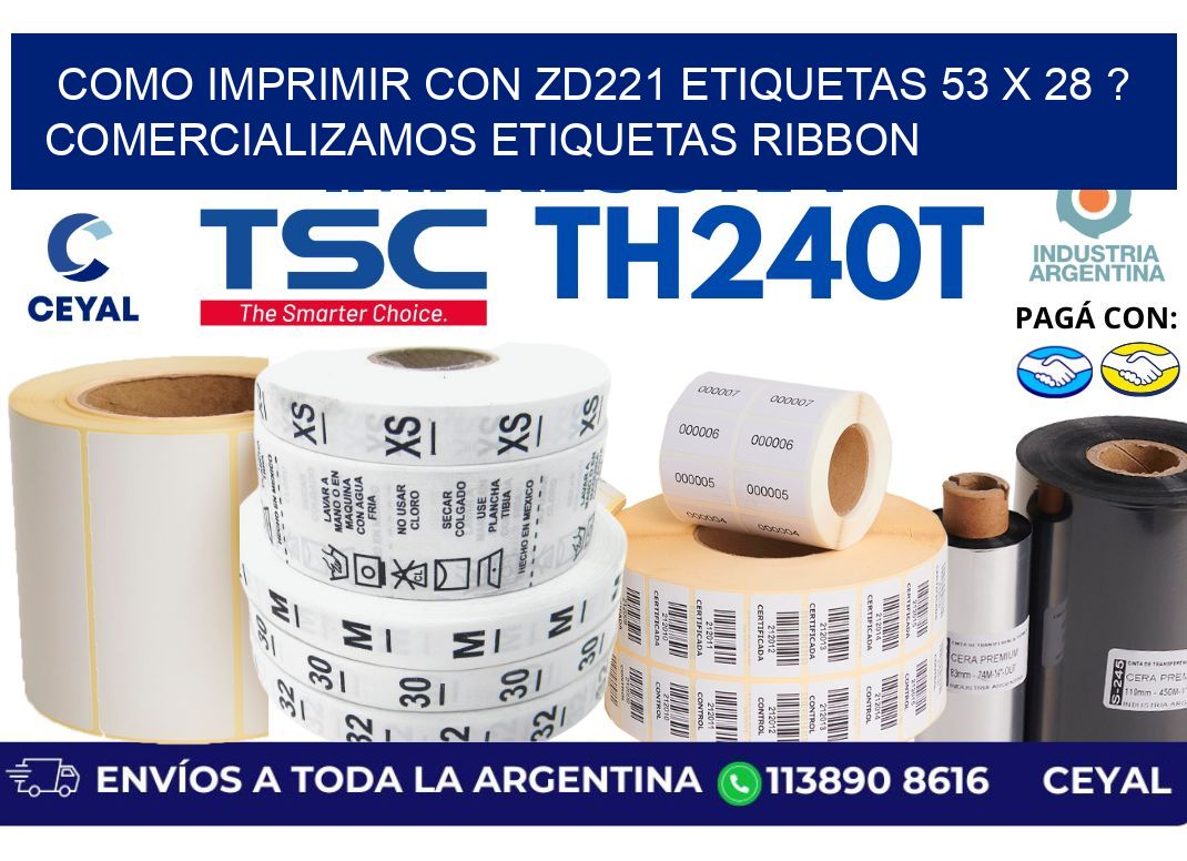 como imprimir con zd221 etiquetas 53 x 28 ? Comercializamos etiquetas ribbon