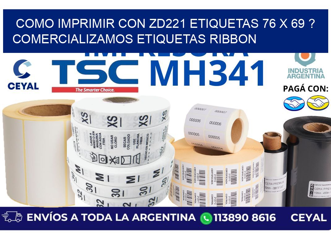 como imprimir con zd221 etiquetas 76 x 69 ? Comercializamos etiquetas ribbon