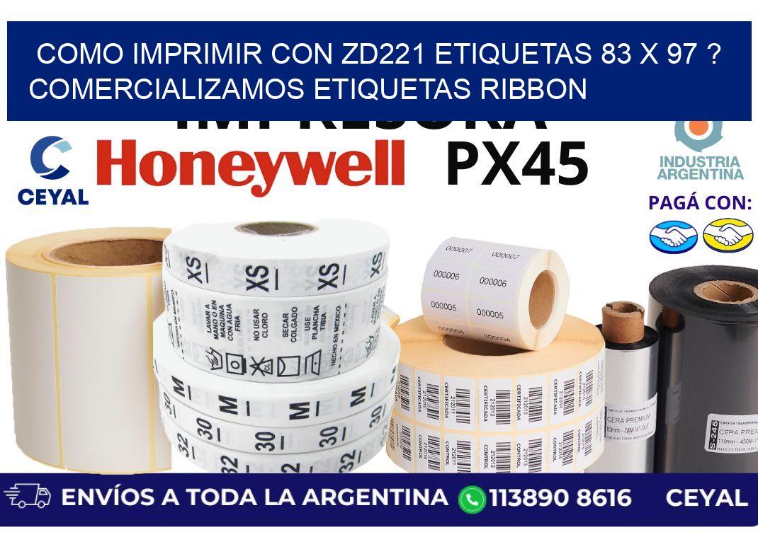 como imprimir con zd221 etiquetas 83 x 97 ? Comercializamos etiquetas ribbon