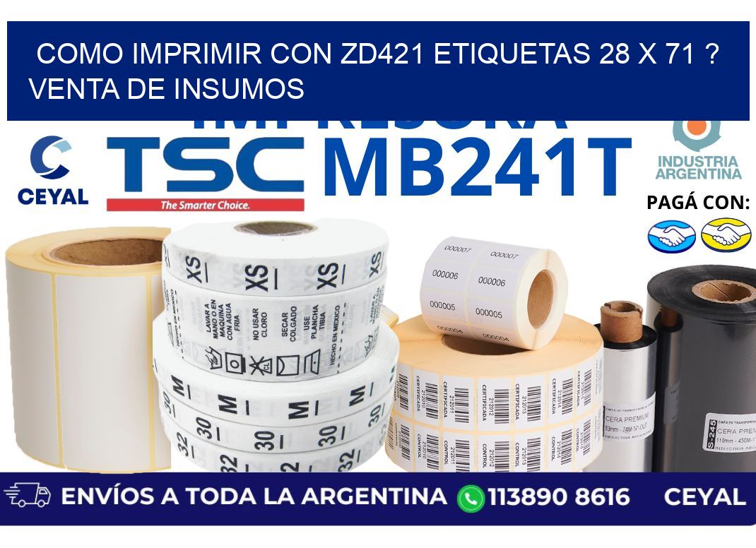 como imprimir con zd421 etiquetas 28 x 71 ? Venta de insumos