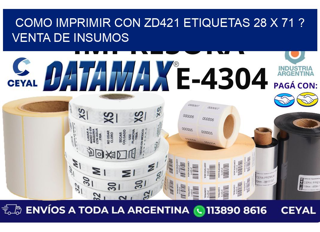 como imprimir con zd421 etiquetas 28 x 71 ? Venta de insumos
