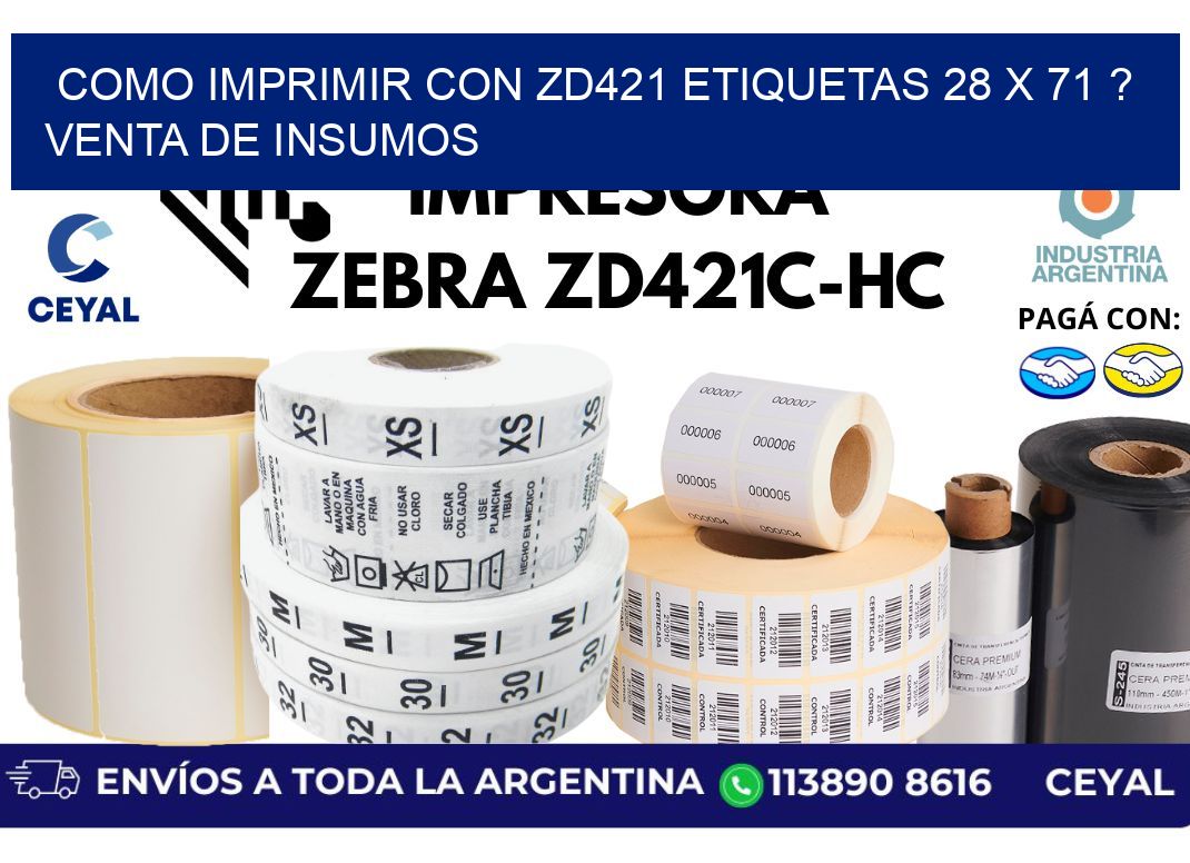 como imprimir con zd421 etiquetas 28 x 71 ? Venta de insumos