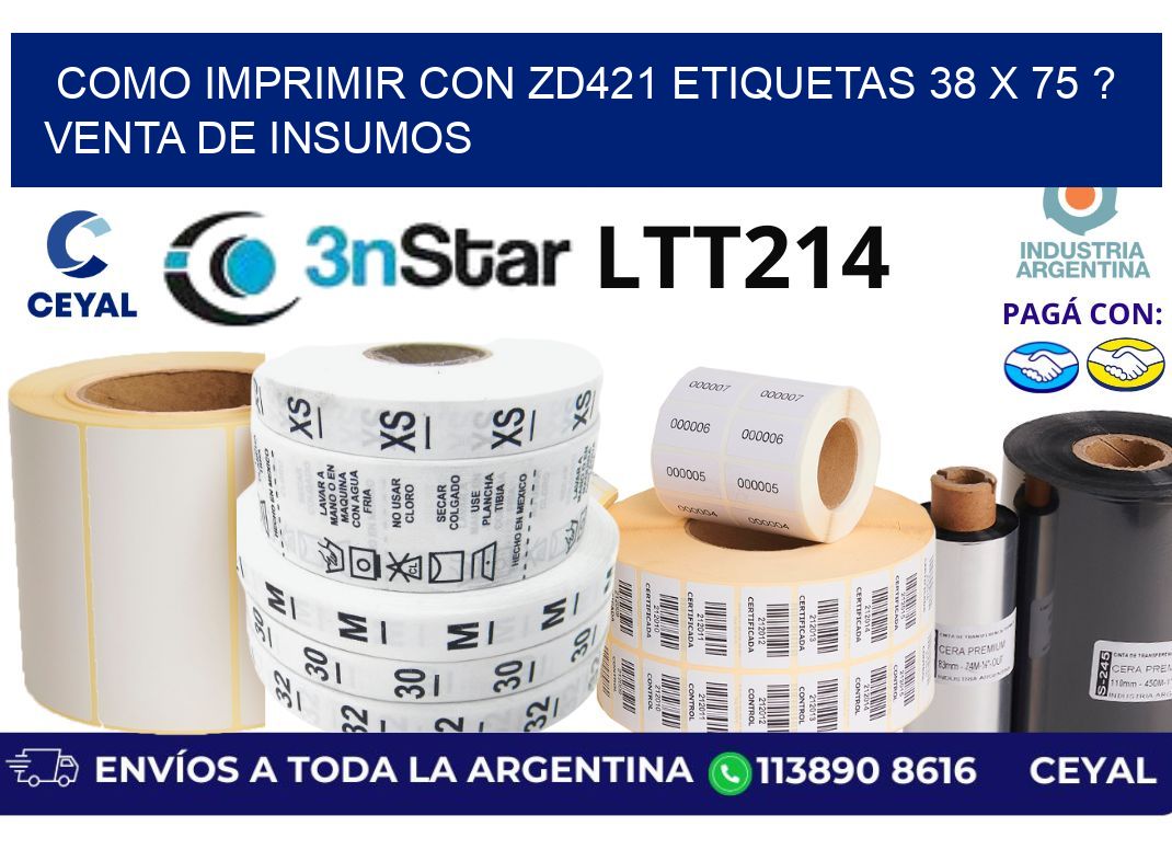 como imprimir con zd421 etiquetas 38 x 75 ? Venta de insumos