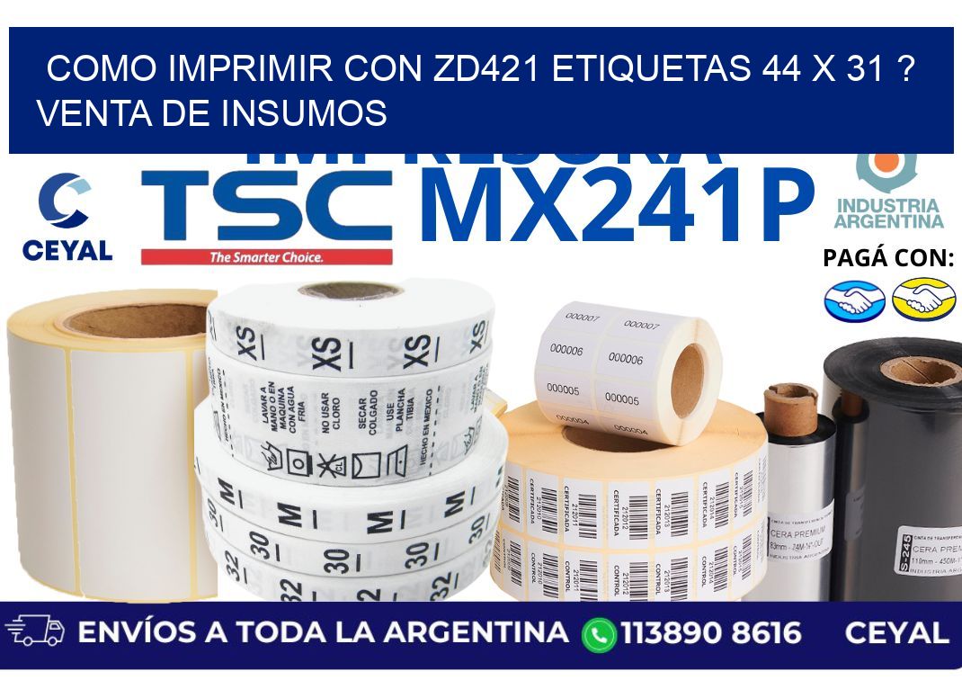 como imprimir con zd421 etiquetas 44 x 31 ? Venta de insumos