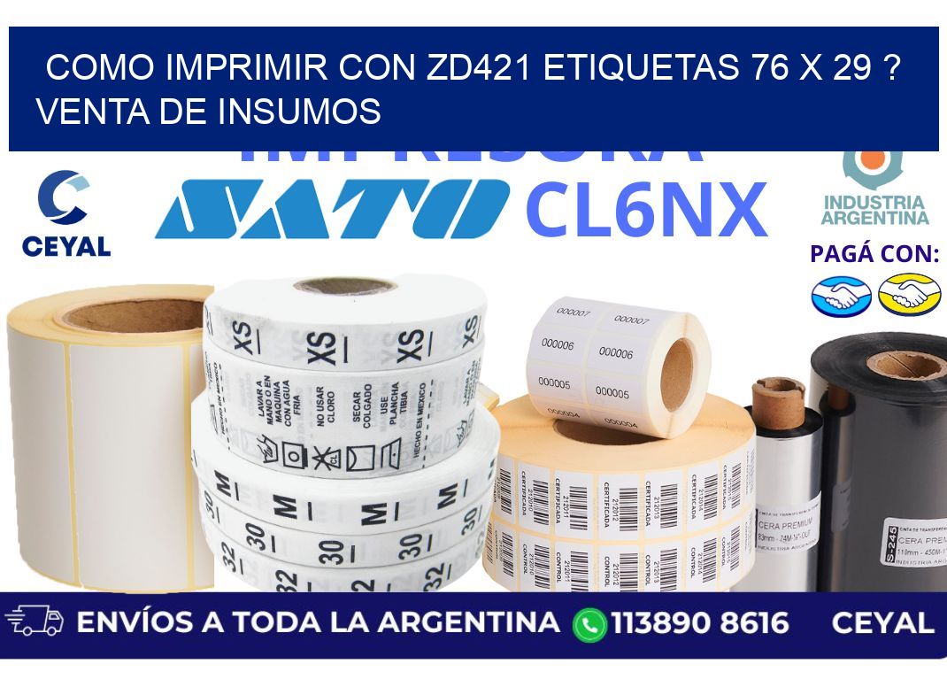 como imprimir con zd421 etiquetas 76 x 29 ? Venta de insumos