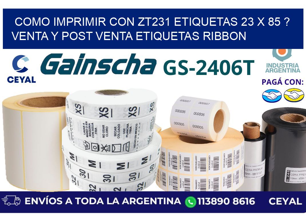 como imprimir con zt231 etiquetas 23 x 85 ? Venta y post venta etiquetas ribbon