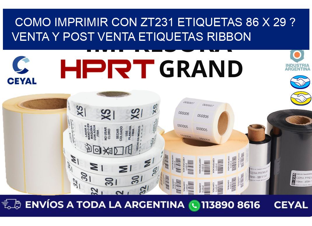 como imprimir con zt231 etiquetas 86 x 29 ? Venta y post venta etiquetas ribbon