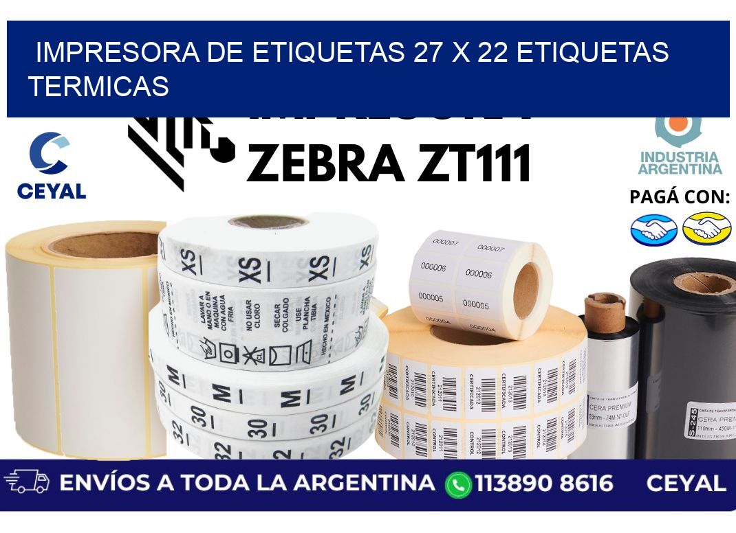 impresora de etiquetas 27 x 22 etiquetas termicas