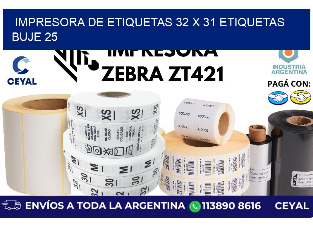 impresora de etiquetas 32 x 31 etiquetas  buje 25