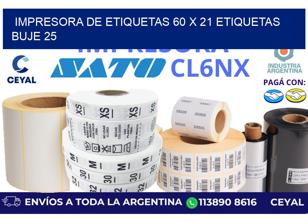 impresora de etiquetas 60 x 21 etiquetas  buje 25