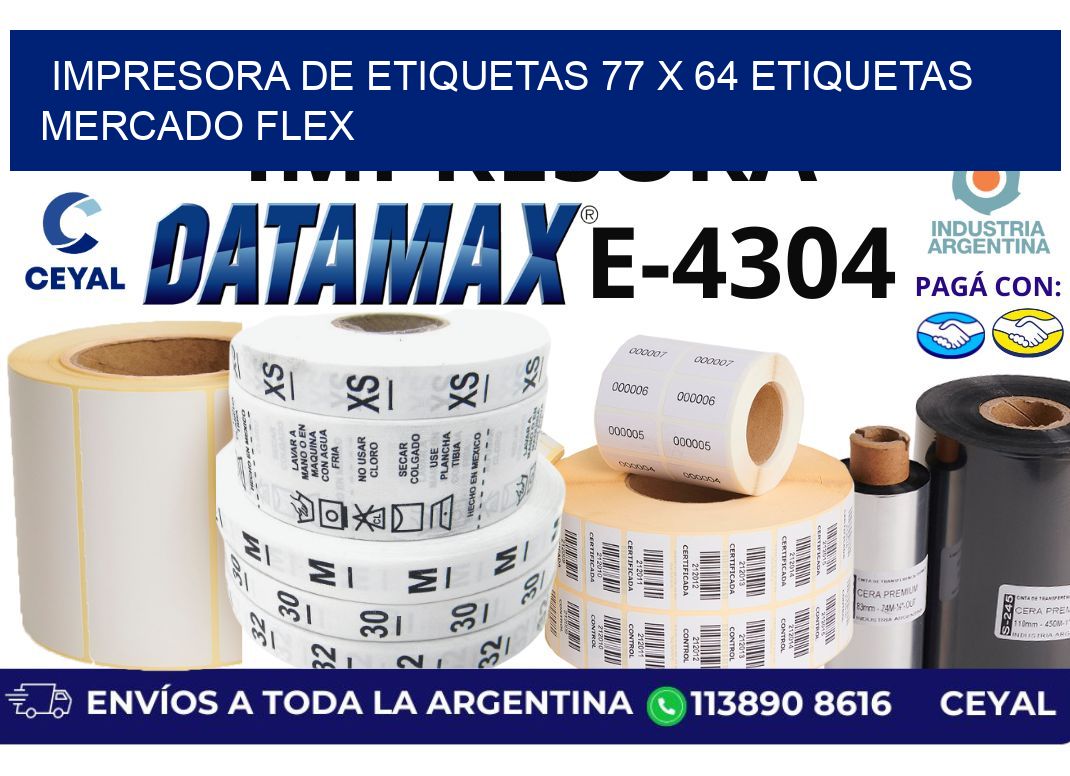 impresora de etiquetas 77 x 64 etiquetas mercado flex