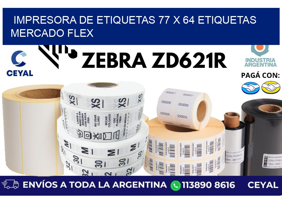 impresora de etiquetas 77 x 64 etiquetas mercado flex