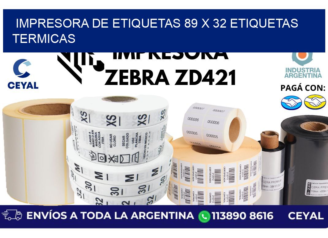 impresora de etiquetas 89 x 32 etiquetas termicas