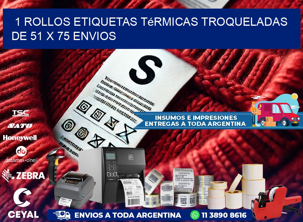 1 Rollos Etiquetas Térmicas Troqueladas De 51 x 75 ENVIOS