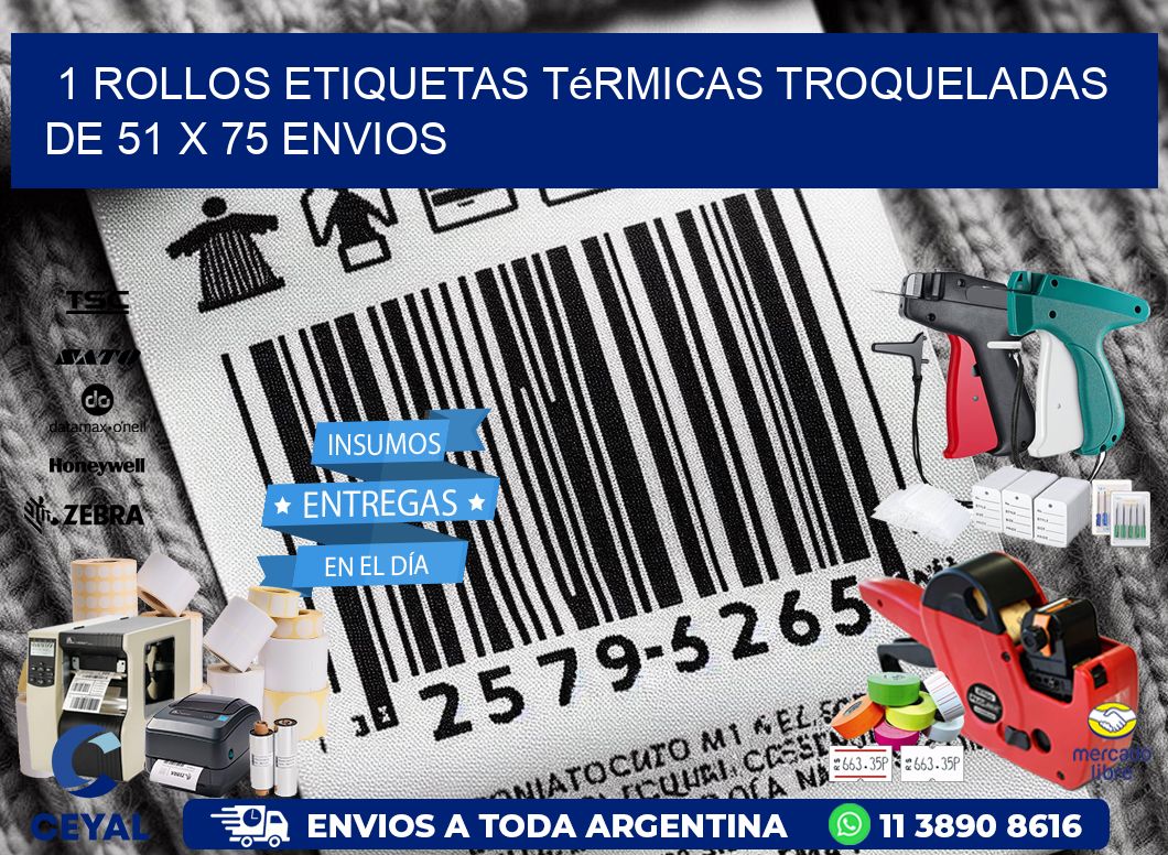 1 Rollos Etiquetas Térmicas Troqueladas De 51 x 75 ENVIOS