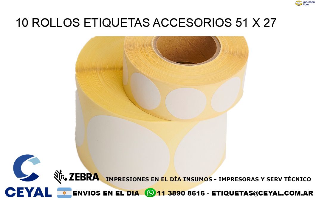 10 ROLLOS ETIQUETAS ACCESORIOS 51 x 27