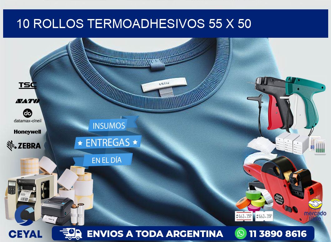 10 ROLLOS TERMOADHESIVOS 55 x 50