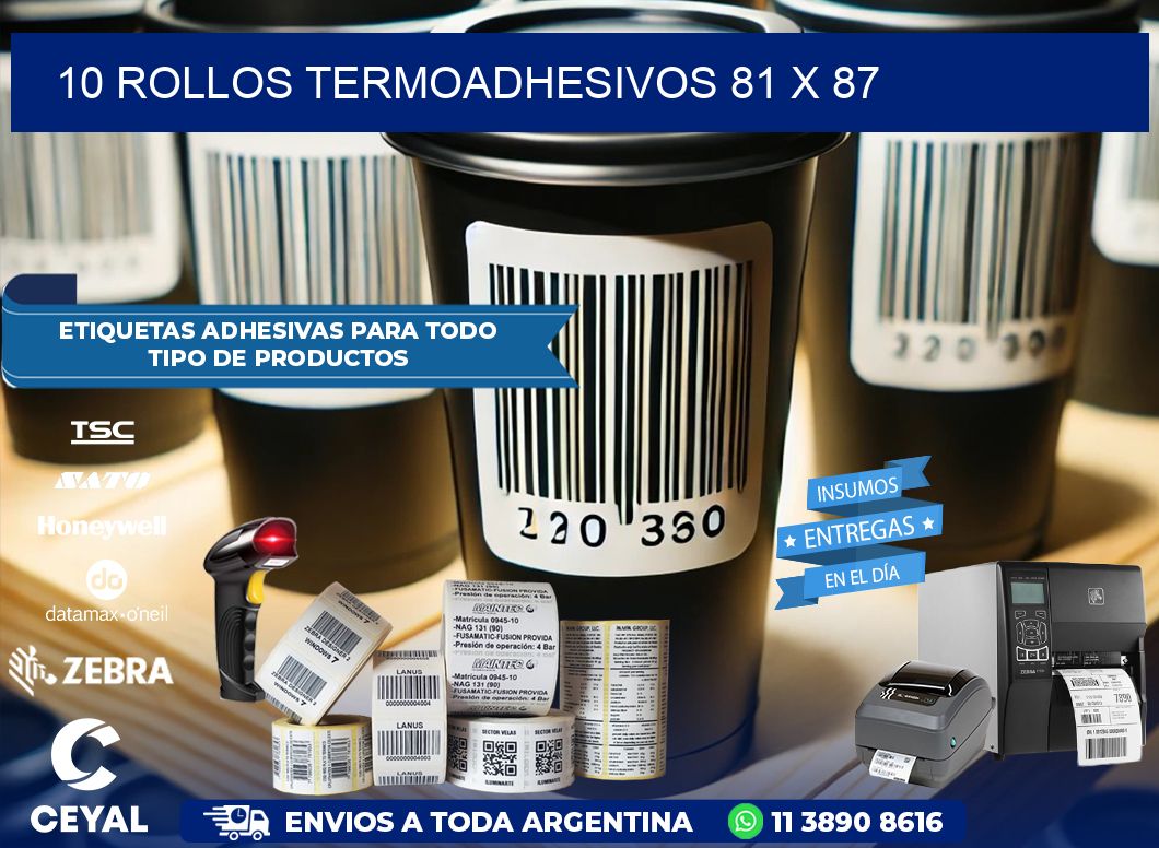 10 ROLLOS TERMOADHESIVOS 81 x 87