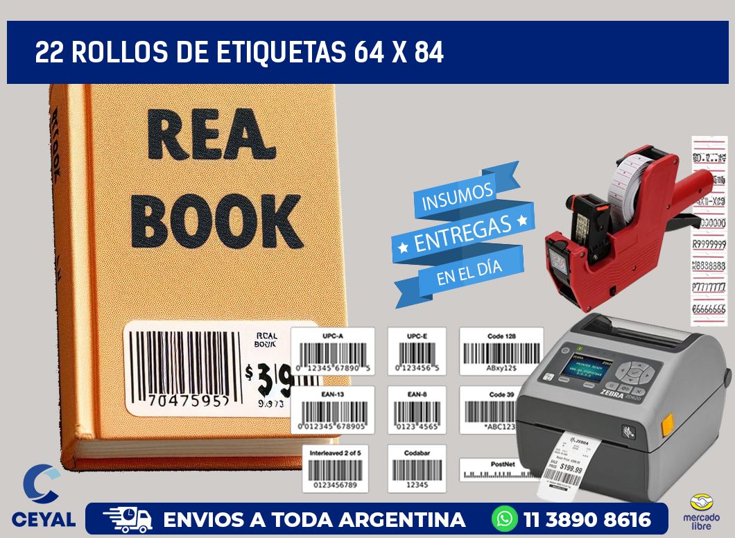 22 ROLLOS DE ETIQUETAS 64 x 84