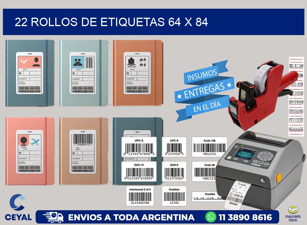 22 ROLLOS DE ETIQUETAS 64 x 84