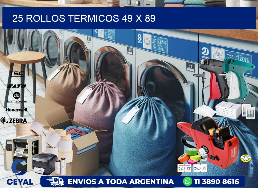 25 ROLLOS TERMICOS 49 x 89