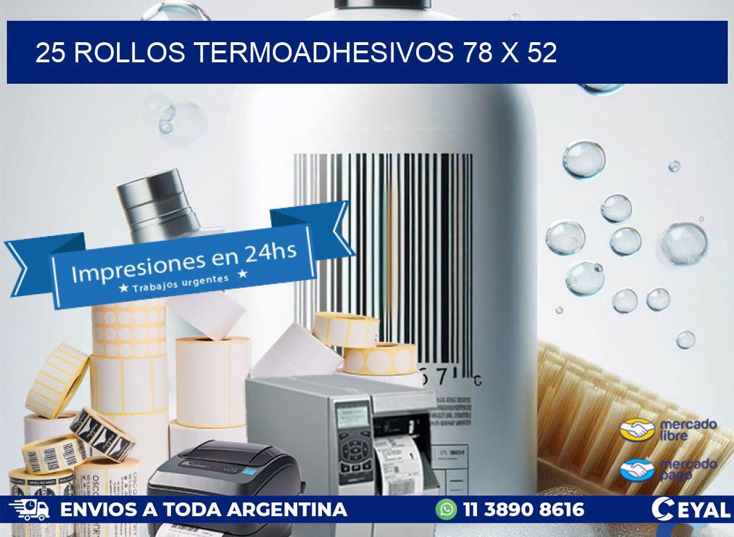 25 ROLLOS TERMOADHESIVOS 78 x 52