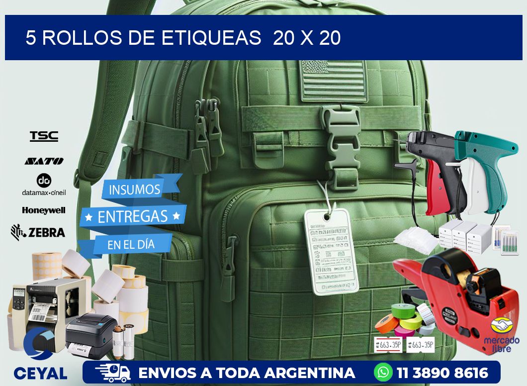 5 ROLLOS DE ETIQUEAS  20 x 20