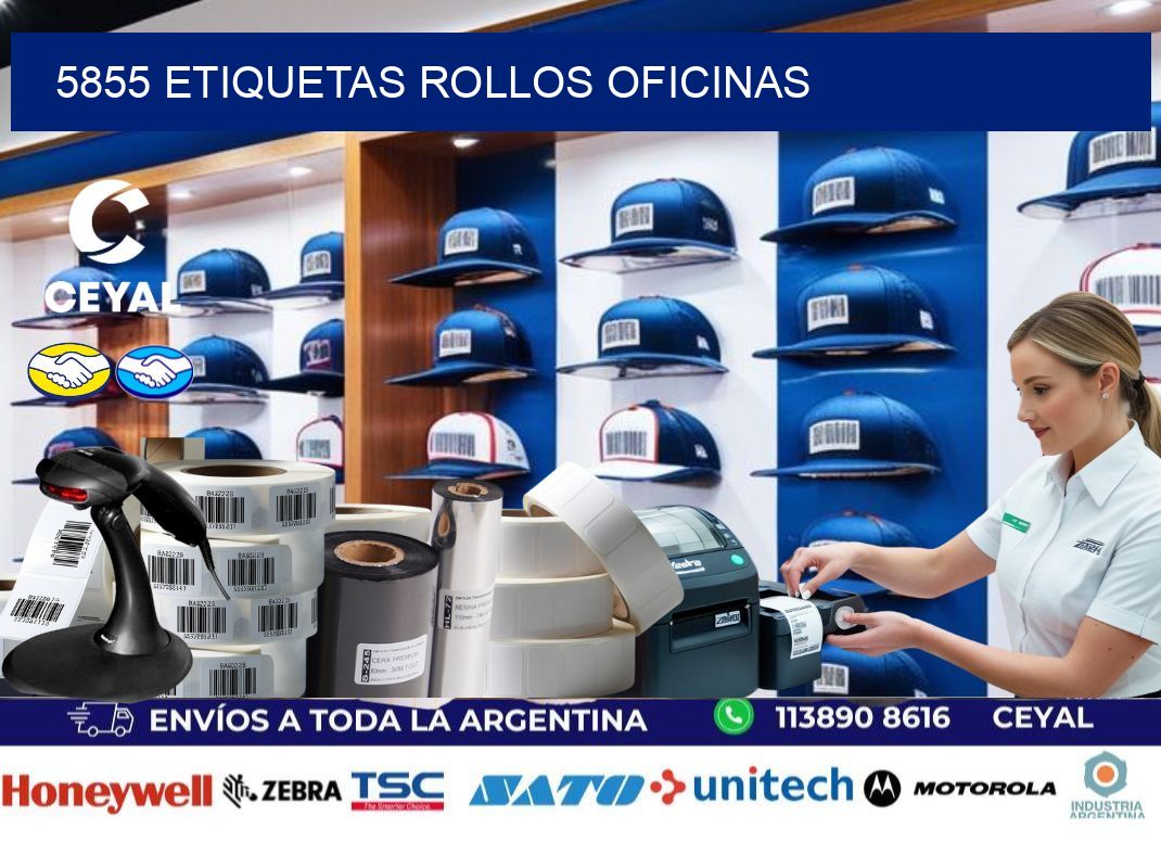 5855 etiquetas rollos OFICINAS