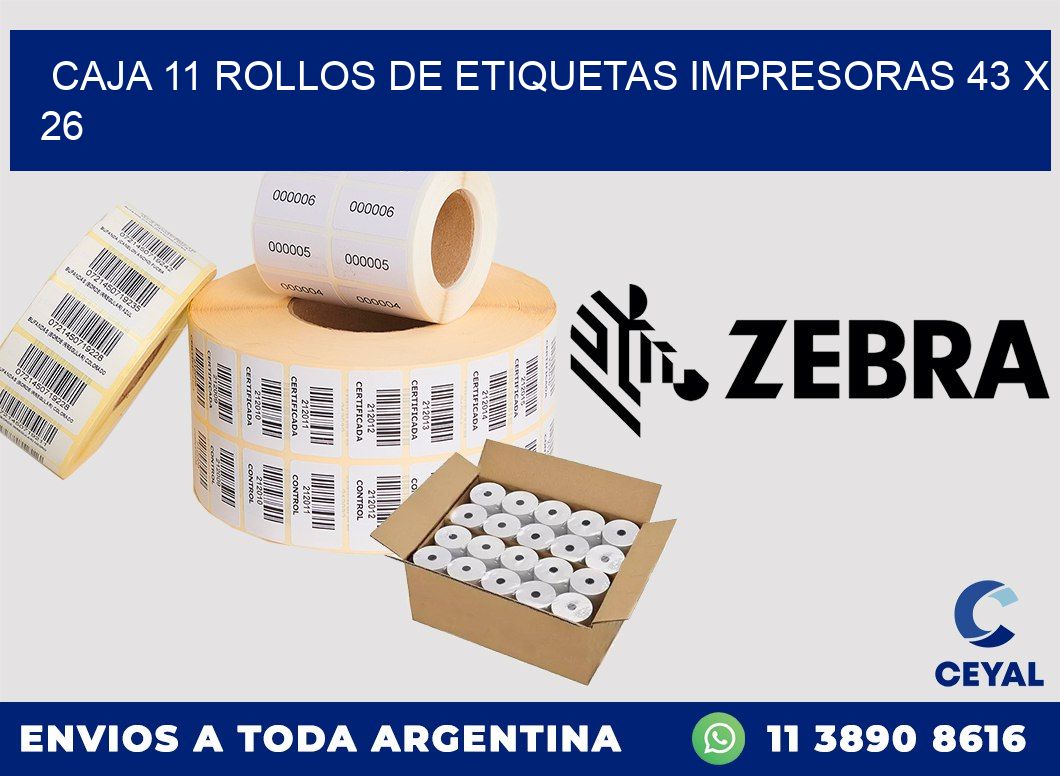 CAJA 11 ROLLOS DE ETIQUETAS IMPRESORAS 43 x 26