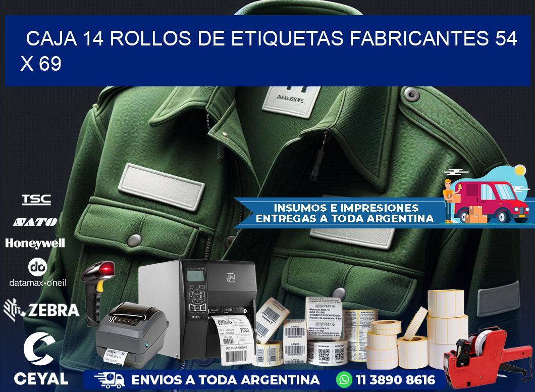 CAJA 14 ROLLOS DE ETIQUETAS FABRICANTES 54 x 69