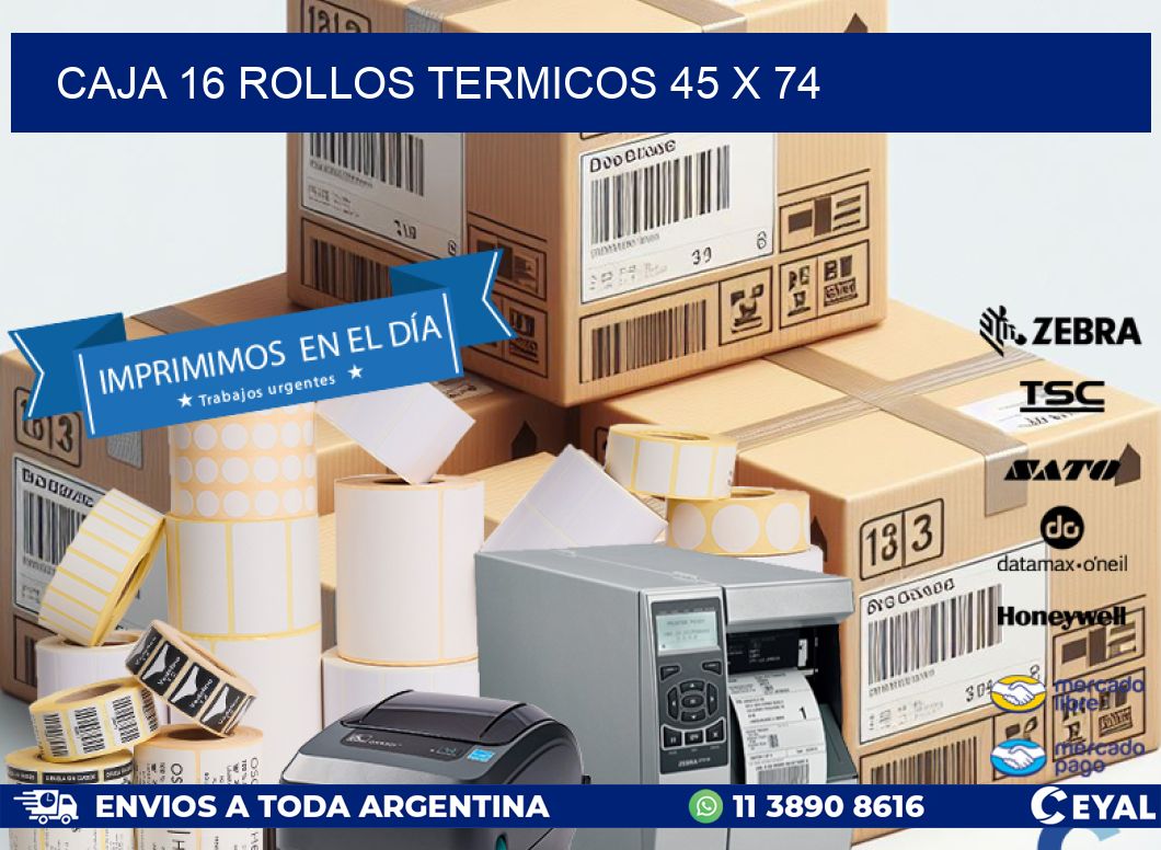 CAJA 16 ROLLOS TERMICOS 45 x 74