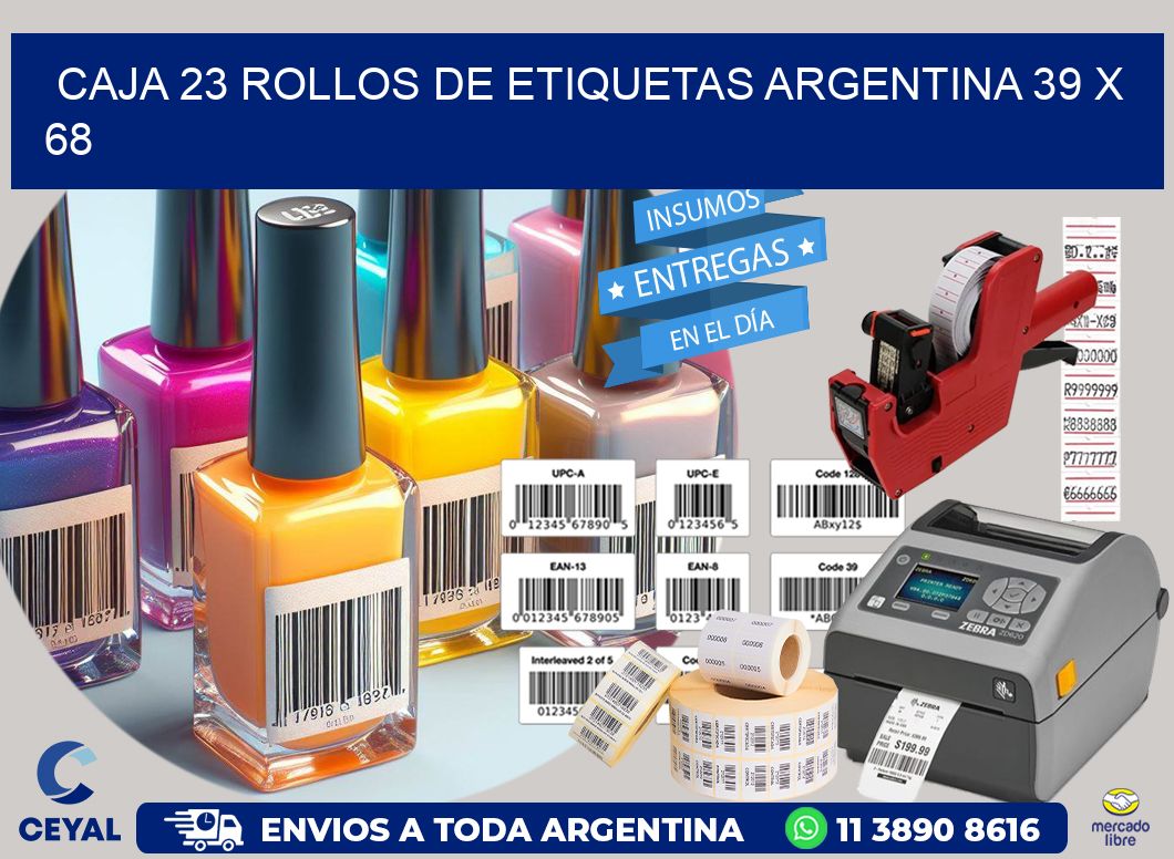 CAJA 23 ROLLOS DE ETIQUETAS ARGENTINA 39 x 68