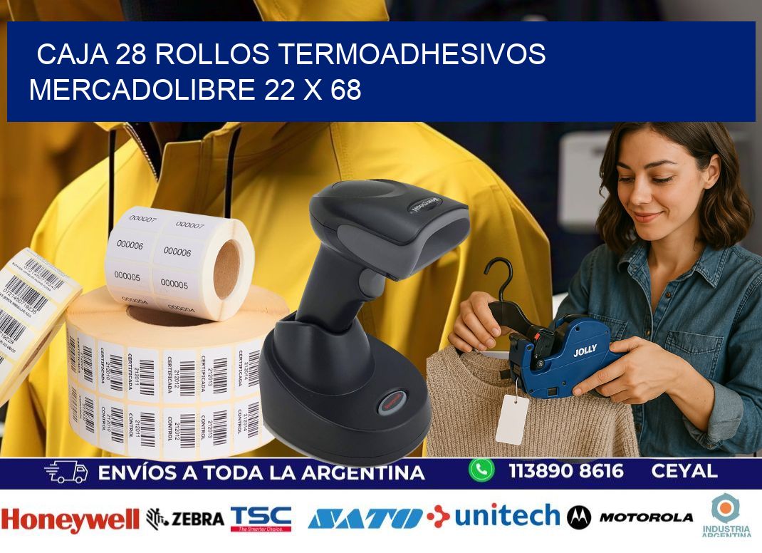 CAJA 28 ROLLOS TERMOADHESIVOS MERCADOLIBRE 22 x 68