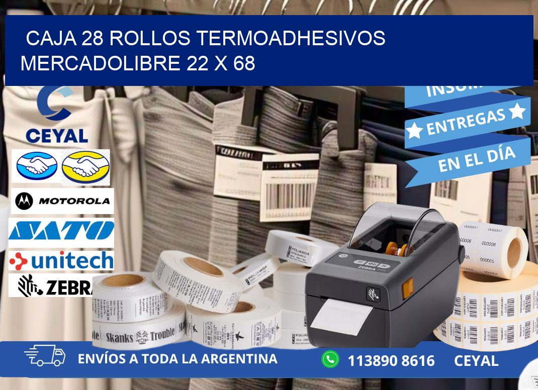 CAJA 28 ROLLOS TERMOADHESIVOS MERCADOLIBRE 22 x 68