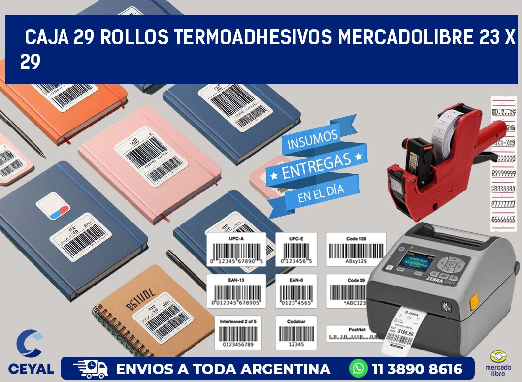 CAJA 29 ROLLOS TERMOADHESIVOS MERCADOLIBRE 23 x 29