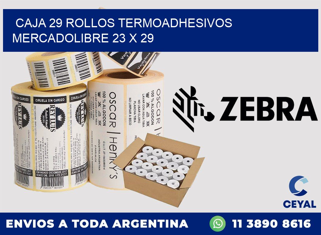 CAJA 29 ROLLOS TERMOADHESIVOS MERCADOLIBRE 23 x 29